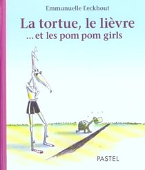 Tortue Le Lievre Et Les Pom Pom Girls