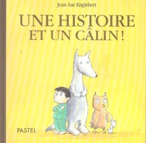 Histoire et un calin (Une)