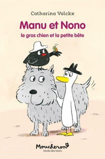 Manu et Nono Tome 3 : le gros chien et la petite bête