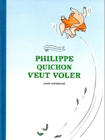 Philippe Quichon veut voler