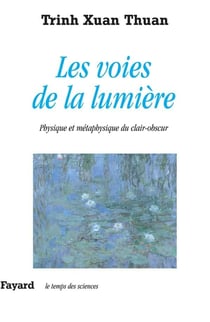 Les voies de la lumière - physique et métaphysique du clair-obscur