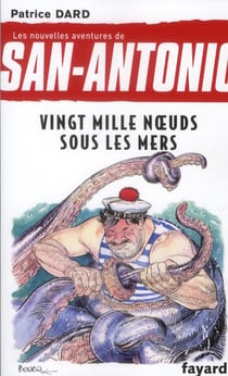 Les nouvelles aventures de San Antonio t.11 - vingt mille noeuds sous les mers