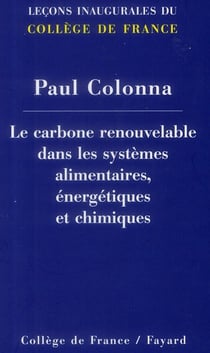 Le carbone renouvelable dans les systèmes alimentaires, énergétiques et chimiques