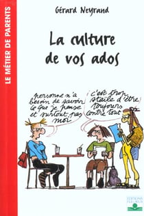 Culture de vos ados (la)