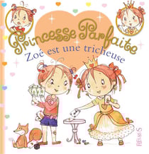 Princesse parfaite Tome 28 : Zoé est une tricheuse