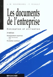 Les documents de l'entreprise - conception et utilisation - 3e edition