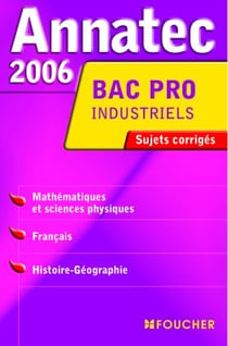 Annatec foucher-bac pro - maths et sciences physiques, français, histoire-géographie