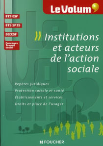 Le volum' Tome 2 : institutions et acteurs de l'action sociale