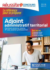 Adjoint administratif territorial - tout le concours (édition 2015)