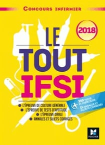 Concours infirmier - le tout ifsi (édition 2018)