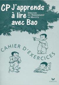 J'apprends à lire avec Bao - CP - cahier d'exercices