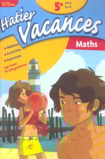 Hatier vacances : hatier vacances mathematiques 5eme/4eme - (edition 2006