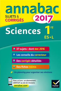 Annabac sujets & corriges - 2017 - sciences - 1ère es, l