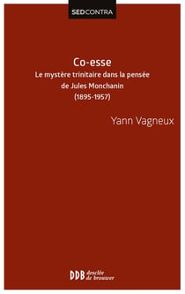 Co-esse - le mystère trinitaire dans la pensée de Jules Montchanin