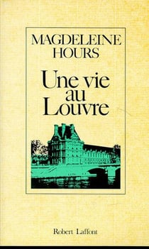 Une vie au louvre