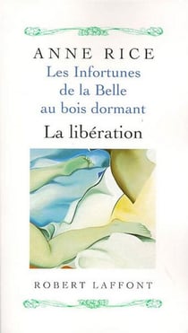 Les infortunes de la belle au bois dormant Tome 3 - la libération