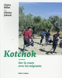 Kotchok - sur la route avec les clandestins