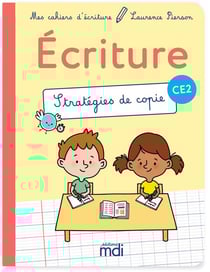 Mes cahiers d'écriture : CE2 - Stratégies de copie