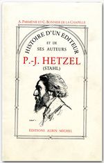 Histoire d'un éditeur et ses auteurs - hetzel