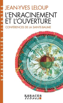 L'Enracinement et l'Ouverture