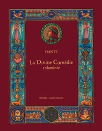 La Divine Comédie enluminée : d'après l'oeuvre de Dante