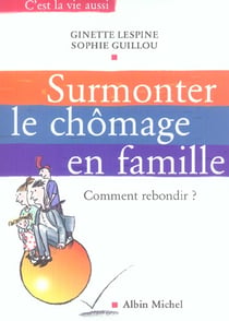 Surmonter le chomage en famille