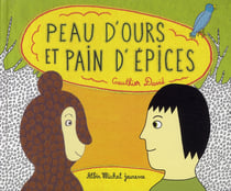Peau d'ours et pain d'épices