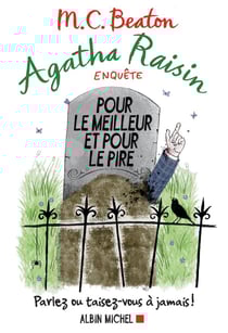 Agatha Raisin enquête 5 - Pour le meilleur et pour le pire