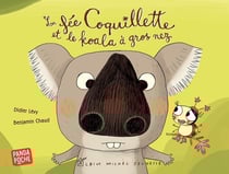 La Fée Coquillette et le koala à gros nez (Panda poche)