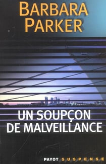 Un soupcon de malveillance
