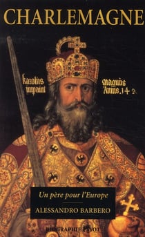 Charlemagne - un père pour l'Europe