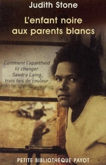 L'enfant noire aux parents blancs - comment l'Apartheid fit changer Sandra Laing trois fois de couleur