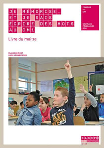 Je mémorise... et je sais écrire des mots au CM1 - cahier de l'élève