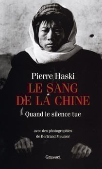 Le sang de la Chine - quand le silence tue