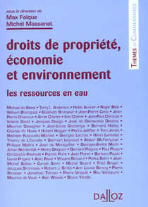 Les ressources en eau - Droits de la propriete, economie et environnement