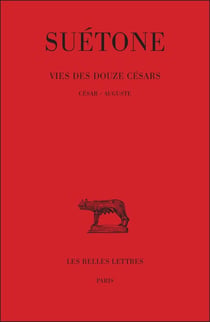 Vie des douze Césars Tome I : César - Auguste