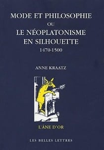 Mode et philosophie : Ou le néoplatonisme en silhouette, 1470-1500