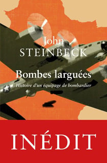 Bombes larguées - histoire d'un équipage de bombardier