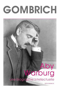 Aby Warburg, une biographie intellectuelle - étude sur lhistoire de la bibliothèque de Warburg, par Fritz Saxl