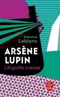 L'Aiguille creuse : Arsène Lupin