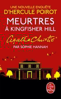 Meurtres à Kingfisher Hill : une nouvelle enquête d'Hercule Poirot