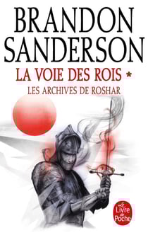 Les archives de Roshar Tome 1 : la voie des rois Tome 1