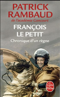 François le petit - chronique d'un règne