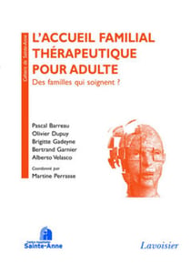 L'accueil familial thérapeutique pour adulte - des familles qui soignent ?