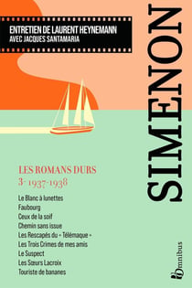 Les romans durs Tome 3 : 1937-1938
