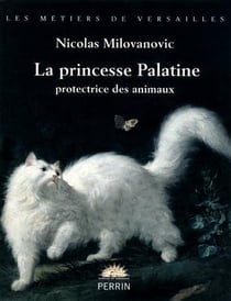 La princesse Palatine - protectrice des animaux