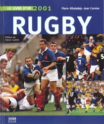 Le livre d'or du rugby - edition 2001