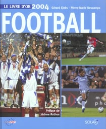 Le livre d'or du football (edition 2004)