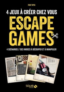 Escape game - 4 scénarios à jouer chez soi