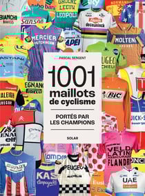 1001 maillots de cyclisme portés par les champions